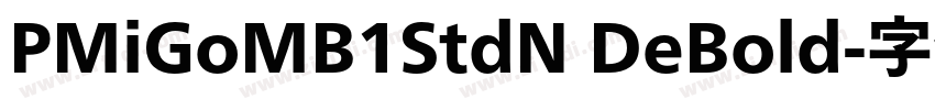 PMiGoMB1StdN DeBold字体转换